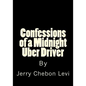 Confessions of a Midnight Uber Driver - Paperback