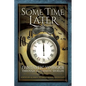 Some Time Later: Fantastic Voyages Through Alternate Worlds - Paperback