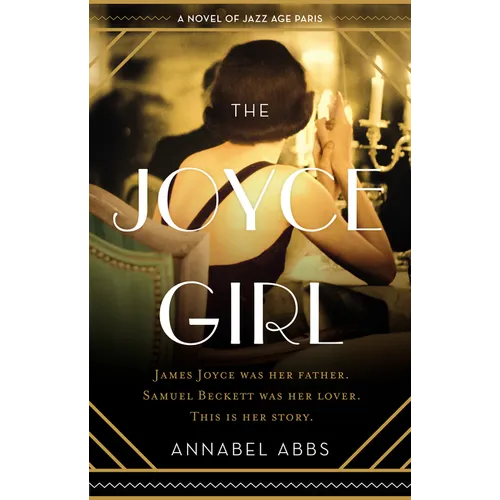 The Joyce Girl: A Novel of Jazz Age Paris - Paperback