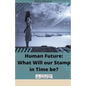 Human Future: What Will our Stamp in Time be? - Paperback