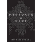 La Historia de Dios: Una Teologia Narrativa - Paperback