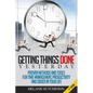 Getting Things DoneYESTERDAY: Proven Methods and Tools for Time Management, Productivity, and Order in your Life - Paperback