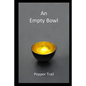 An Empty Bowl - Paperback