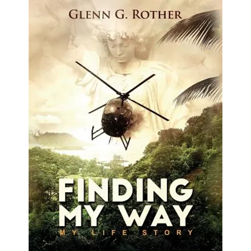 Finding My Way: My Life Story - Paperback