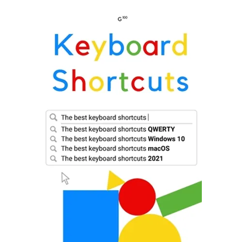 Keyboard Shortcuts: The best keyboard shortcuts QWERTY, Windows 10, macOS, 2021 - Paperback