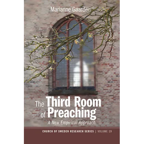 The Third Room of Preaching: A New Empirical Approach - Paperback
