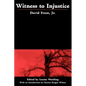 Witness to Injustice - Paperback