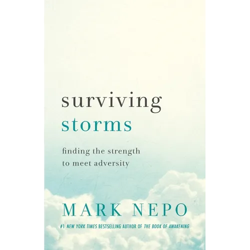 Surviving Storms: Finding the Strength to Meet Adversity - Paperback
