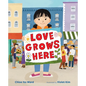 Love Grows Here - Hardcover