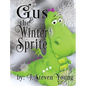 Gus and the Winter Sprite - Hardcover