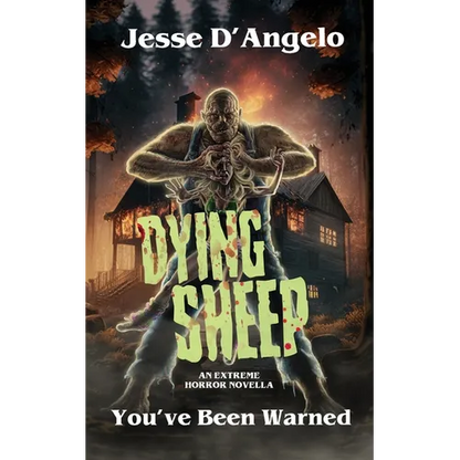 Dying Sheep: An Extreme Horror Novella - Paperback