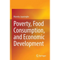 Poverty, Food Consumption, and Economic Development - Paperback