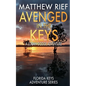 Avenged in the Keys: A Logan Dodge Adventure (Florida Keys Adventure Series Book 11) - Paperback
