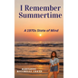 I Remember Summertime - Hardcover