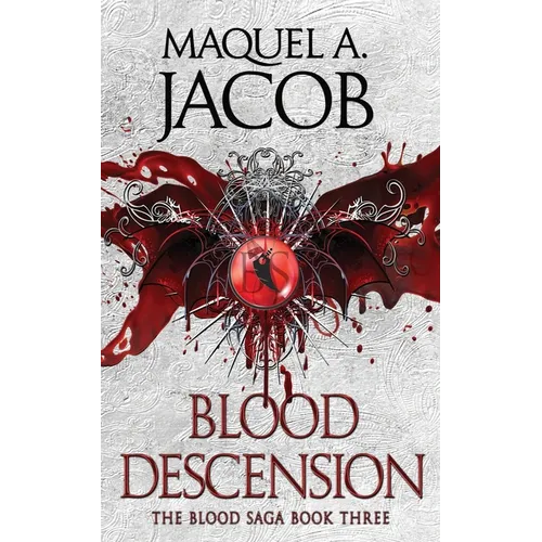Blood Descension: The Blood Saga - Paperback