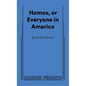 Homos, or Everyone in America - Paperback