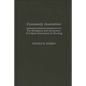 Community Associations: The Emergence and Acceptance of a Quiet Innovation in Housing - Hardcover