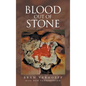 Blood out of Stone - Hardcover