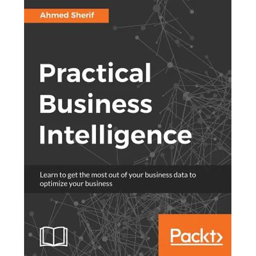 Practical Business Intelligence - Paperback
