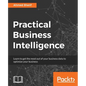 Practical Business Intelligence - Paperback