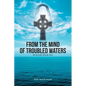 From the Mind of Troubled Waters: An Outlook Into My Soul - Paperback