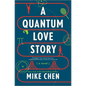 A Quantum Love Story - Hardcover