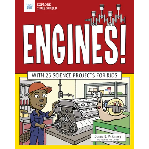 Engines!: With 25 Science Projects for Kids - Hardcover