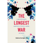 The Longest War: A Psychotherapist's Experience of Divorce, Custody, and Power - Paperback