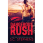 Dangerous Rush - Paperback