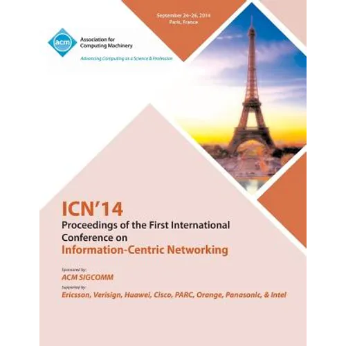 ICN 14 Ist ACM Conference on Information-Centric Networking - Paperback