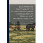 Biographical Souvenir of the Counties of Buffalo, Kearney, Phelps, Harlan and Franklin, Nebraska - Paperback