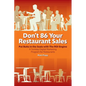Don't 86 Your Restaurant Sales: A Turnkey Digital Marketing Program for Restaurants - Paperback