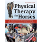 Physical Therapy for Horses - Hardcover