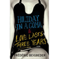 Holiday in a Coma & Love Lasts Three Years: two novels by Frédéric Beigbeder - Paperback