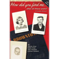 How did you find me...after all these years?: A Family Memoir - Paperback
