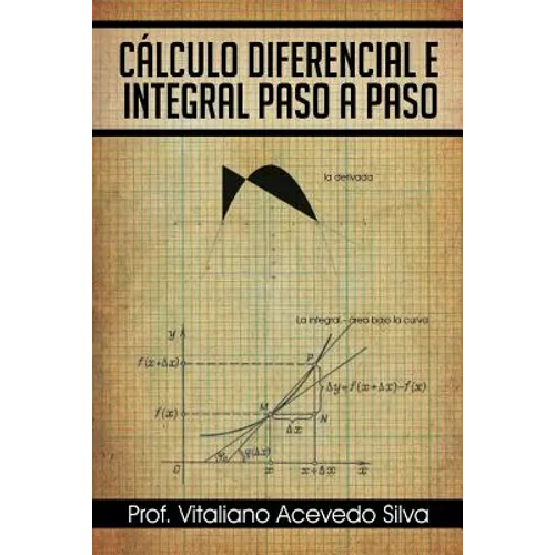 Calculo Diferencial E Integral Paso a Paso - Paperback