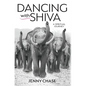 Dancing with Shiva: A Spiritual Journey - Hardcover
