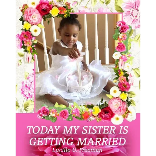 Today My Sister is Getting Married - Paperback