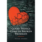 Good Things Come in Broken Packages - Paperback
