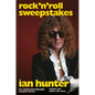 Rock 'n' Roll Sweepstakes: The Authorised Biography of Ian Hunter (Volume 2) - Hardcover