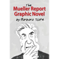 The Mueller Report Graphic Novel - Hardcover
