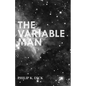 The Variable Man - Paperback