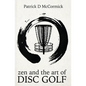 Zen and the Art of Disc Golf - Paperback