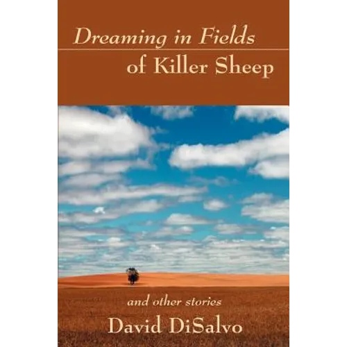 Dreaming in Fields of Killer Sheep: and Other Stories - Paperback