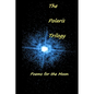 The Polaris Trilogy: Poems for the Moon - Paperback