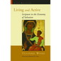 Living and Active: Scripture in the Economy of Salvation - Paperback