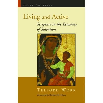 Living and Active: Scripture in the Economy of Salvation - Paperback