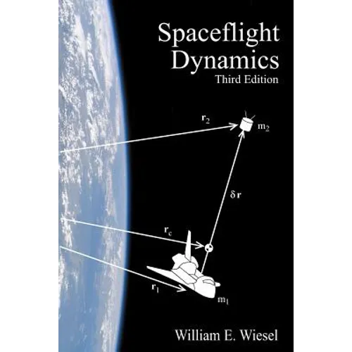 Spaceflight Dynamics: Third Edition - Paperback
