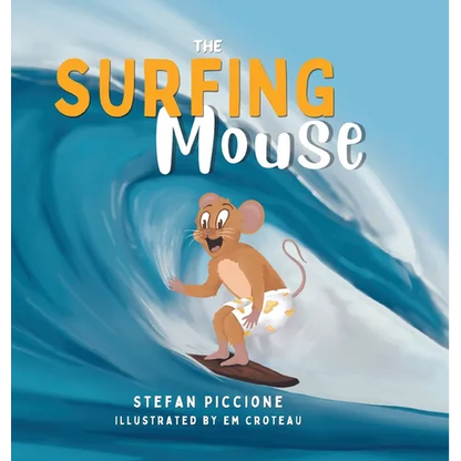 The Surfing Mouse - Hardcover