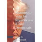 100 Reasons to Vote for Republicans & Not Democrats - Paperback